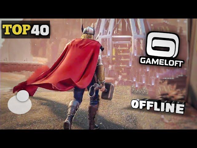 Top 40 Gameloft Games For Android HD OFFLINE || ALL TIME BEST