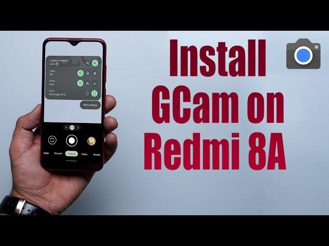Download Latest GCam On Redmi 8A (Google Camera APK Port Install)