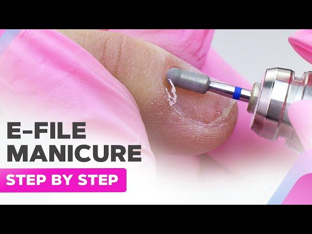 E-file Manicure & Gel Polish Coating for Beginners