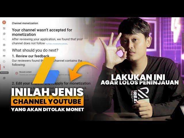 Jenis Channel yang Akan Ditolak Monetisasi Youtube - Penyebab dan Cara Mengatasinya