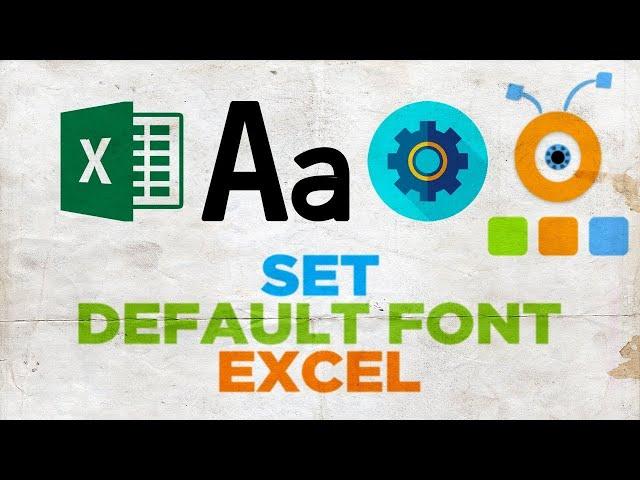 How to Change the Default Font in Excel