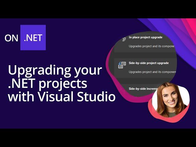 Upgrade Your .NET Projects Faster with Visual Studio