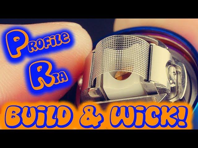 Profile Unity RTA Build & Wick Vape Tutorial!