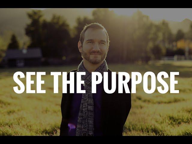 See The Purpose - Motivational Video (ft. Nick Vujicic)