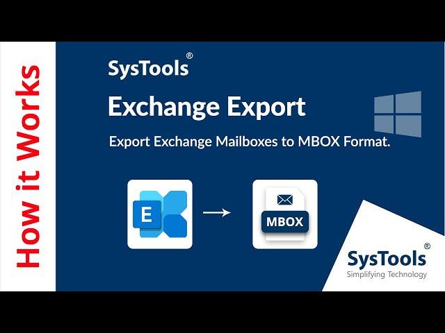 Exchange Mailbox to MBOX Converter by SysTools | Export Exchange Mailbox to MBOX File