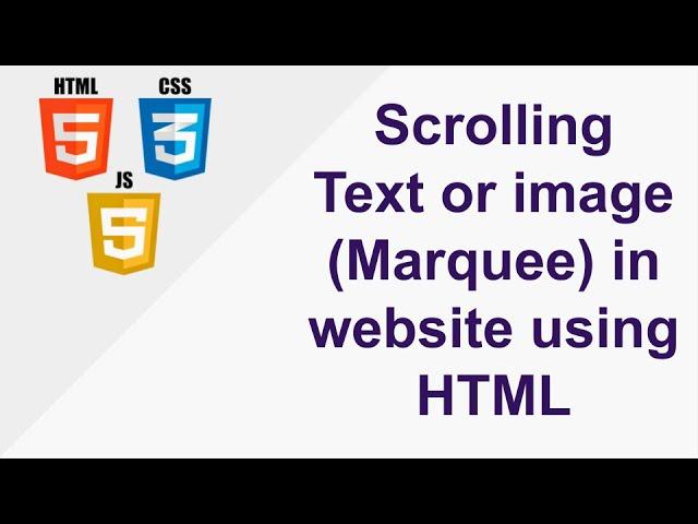 Scrolling Text or image (Marquee) in website using HTML