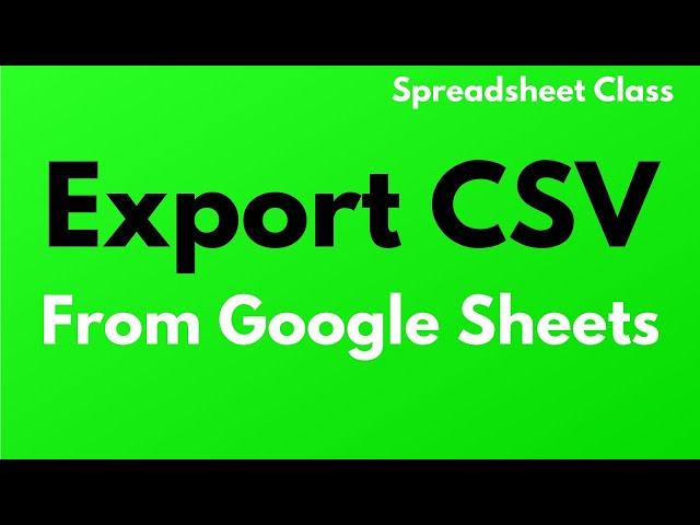 How to export / download a CSV from Google Sheets