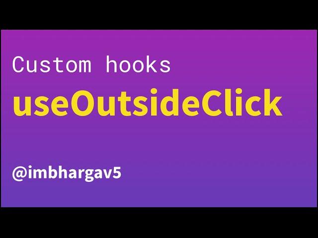 Building useOutsideClick custom hook | Daily React Hooks