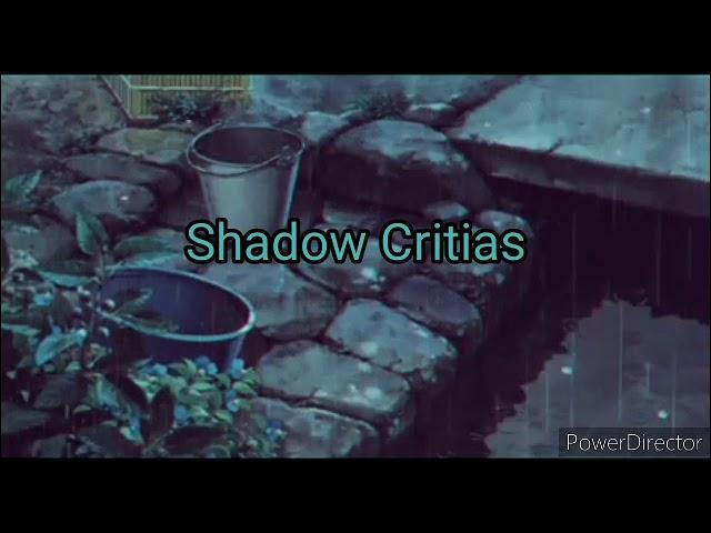 New Shadow Critias Rain Intro