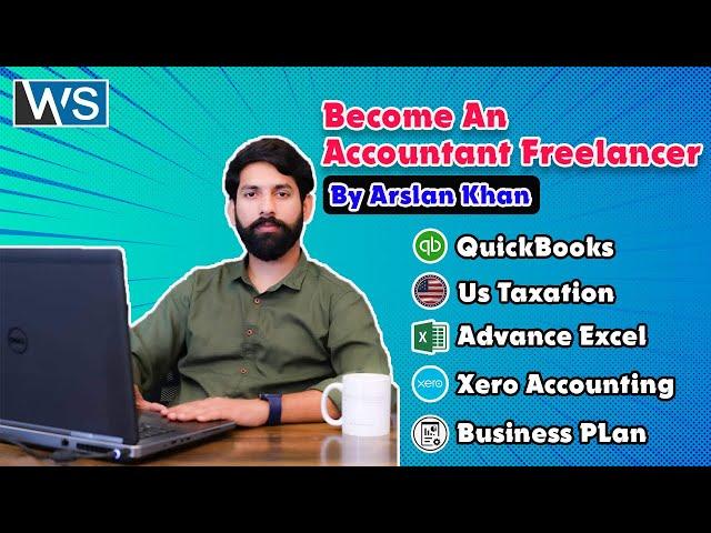 Become an Accountant Freelancer | Arslan Khan | WebPro School of Freelancing