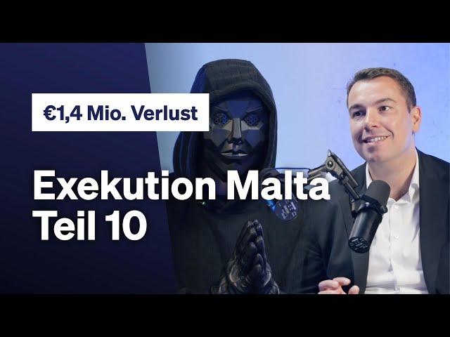 1,4 Mio € Verlust im Online Casino - Kunde im Fokus! Exekution Malta Teil 10 - Special Folge