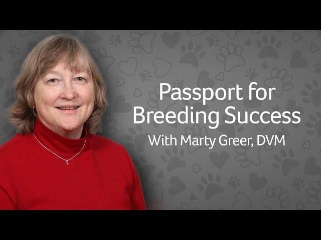 Passport to Dog Breeding Success With Dr. Greer