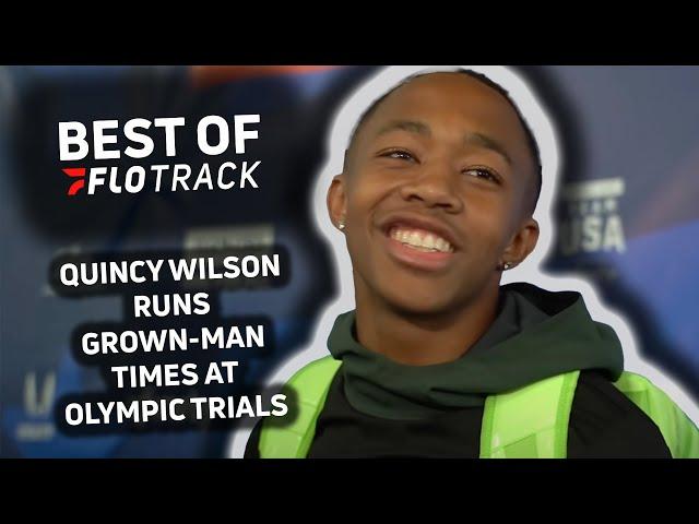 Quincy Wilson Ran "Grown Man Times" At U.S. Olympic Trials: Best Of FloTrack 2024