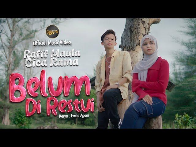 Rafif Maula Ft. Cica Rama - Belum Di Restui (Official Music Video)