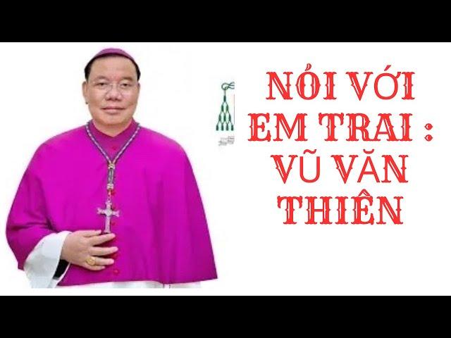 NÓI VỚI EM TRAI VŨ VĂN THIÊN (0968552145)