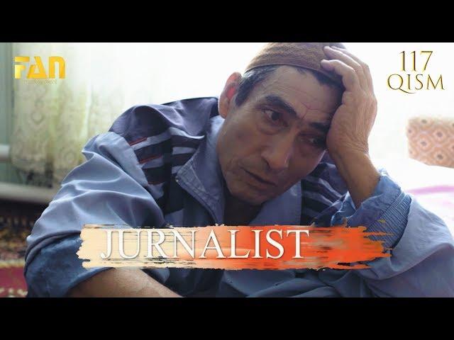 Журналист Сериали 117 - қисм / Jurnalist Seriali 117 - qism