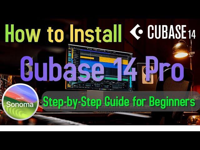 How to Install Cubase 14 Pro on Mac | Step by Step Guide for Beginners