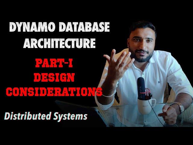 Dynamo Database Architecture | Design Considerations | Database Backend Architecture | System Design