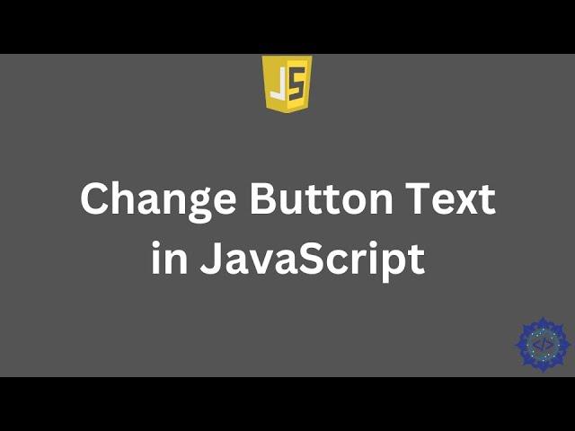 Change Button Text in JavaScript