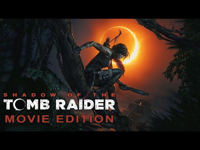 Shadow of the Tomb Raider - Movie Edition (4K)