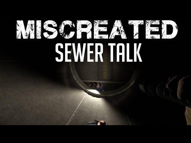 Miscreated - Sewer Talk