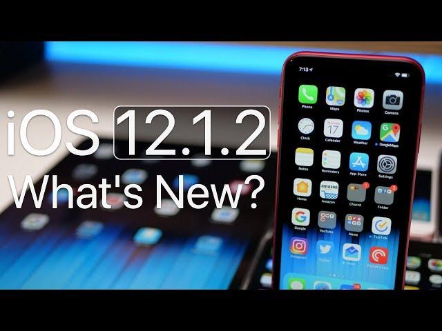 iOS 12.1.2 is Out! - What's New?