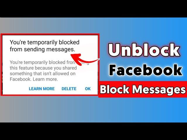 You are temporarily blocked from sending messages Facebook problem 2022 | Messages couldn't be send