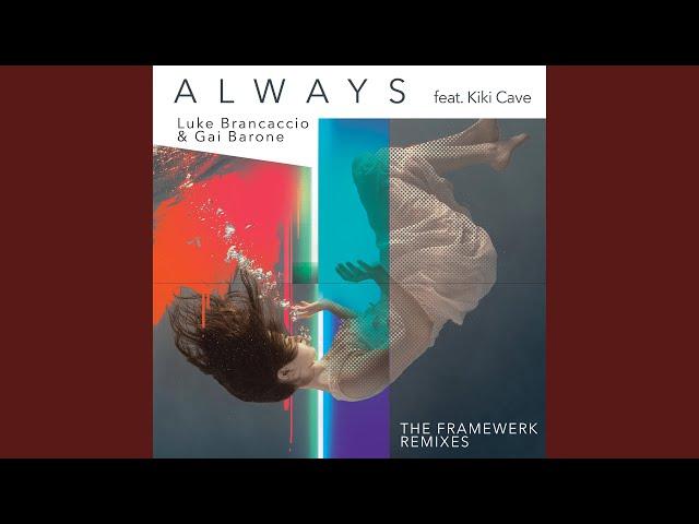 Always (feat. Kiki Cave) (Framewerk Chillout Remix)