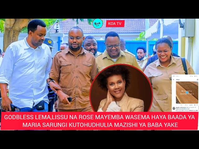 GODBLESS LEMA, TUNDU LISSU NA ROSE MAYEMBA WASEMA HAYA BAADA YA KUKOSEKANA KWA MARIA SARUNGI MSIBANI