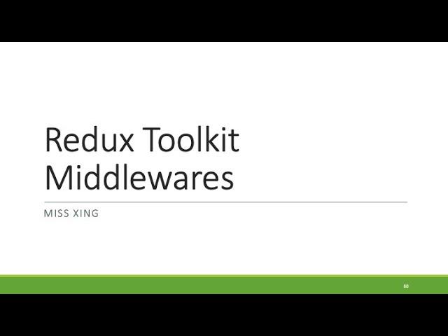 9. Redux Toolkit Middleware - redux-logger