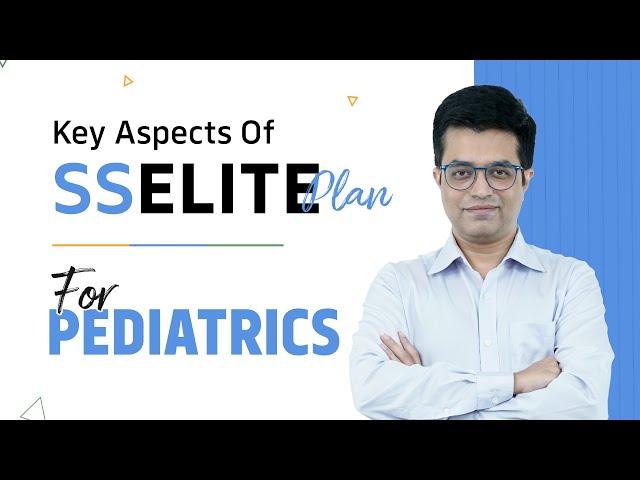 What's New in SS Elite Plan For Pediatrics!