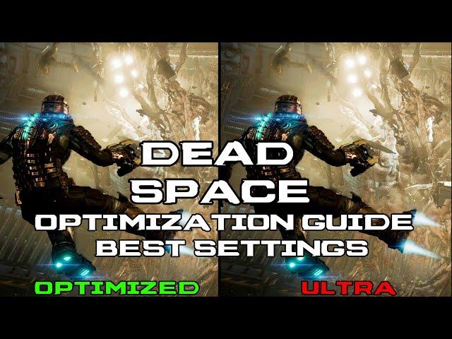 Dead Space Remake | OPTIMIZATION GUIDE and BEST SETTINGS | Every Setting Benchmarked