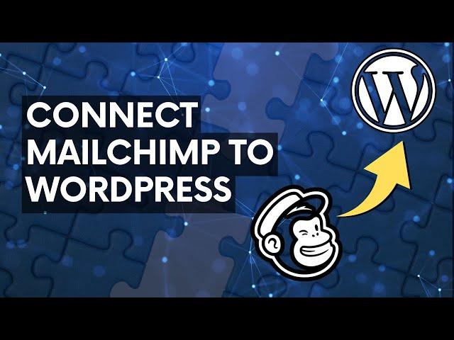 Quickly Connect Mailchimp to WordPress for MASSIVE Email Growth