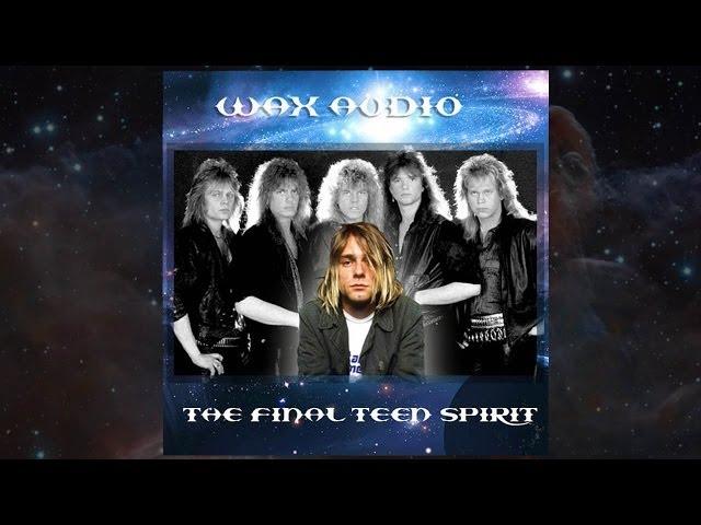 The Final Teen Spirit Mashup (Nirvana vs Europe) by Wax Audio