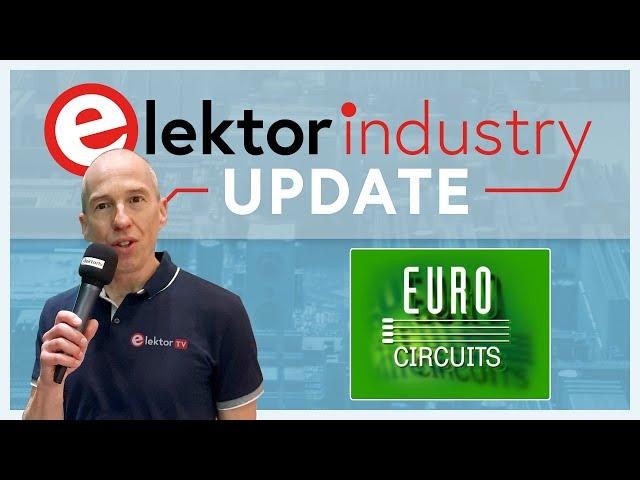 Elektor Industry Update - Eurocircuits at #ew20