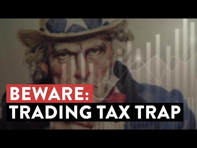 Day Trading Tax Trap: Beginners Beware!