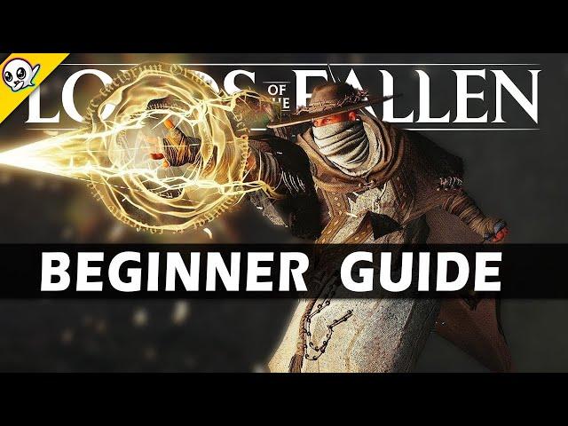 Lords of the Fallen - COMPLETE Beginner Guide