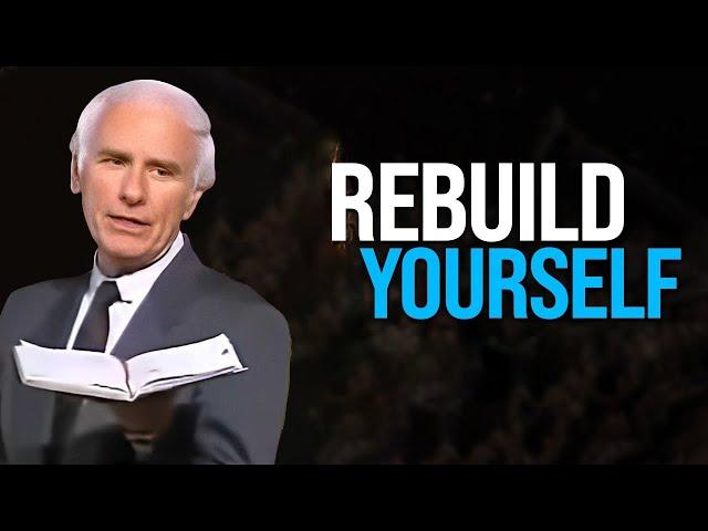 Jim Rohn  Rebuild Yourself  Best Motivational Speech Video