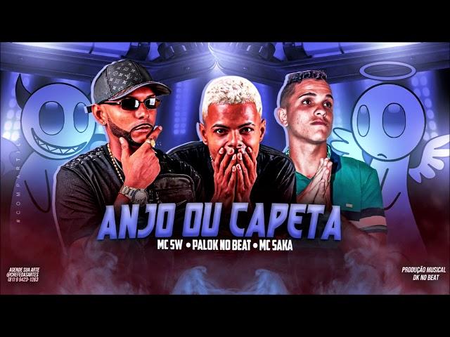 PALOK NO BEAT, SW CHEFINHO E MC SAKA - ANJO OU CAPETA - REMIX BREGA FUNK