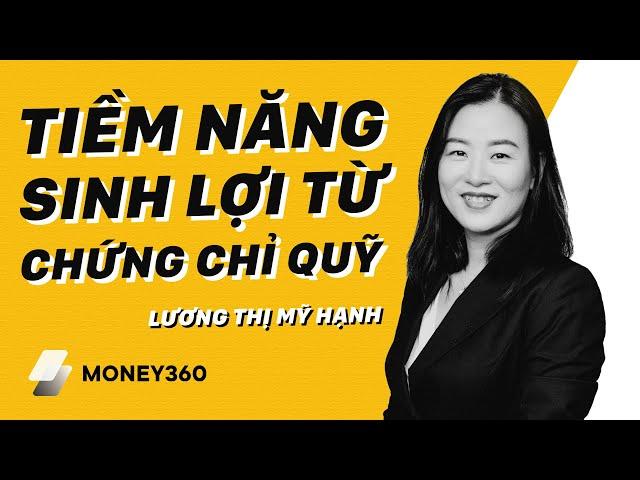 Liệu chứng chỉ quỹ có là kênh đầu tư sinh lợi bền vững? | Money360