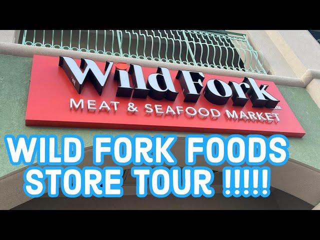 wild fork food store tour !!!!!