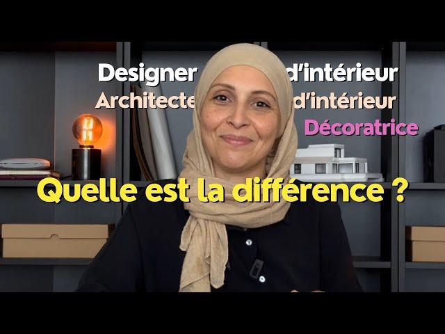 Quelle est la différence entre Architecte d'intérieur, décorateur et designer d'intérieur ?