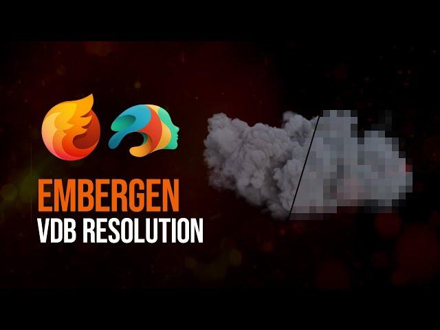 EmberGen: Changing VDB Resolution