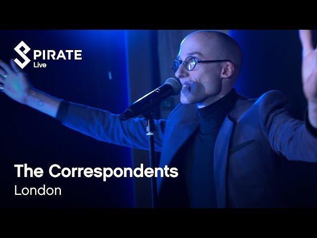 The Correspondents Full Performance | Pirate Live