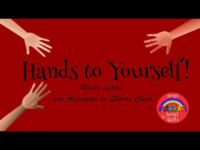 Hands to Yourself!