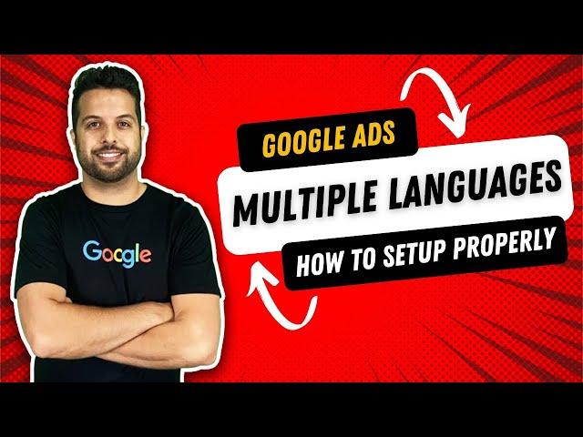 How To Setup Multiple Languages In Google Ads