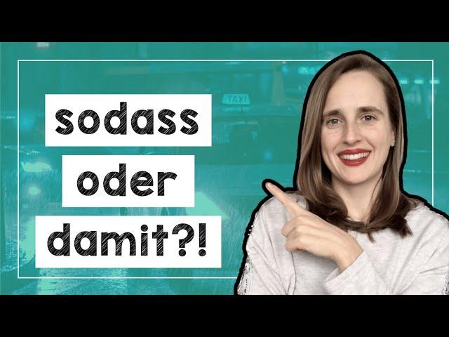 SODASS VS. DAMIT - Subordinating Conjunctions in German - A2