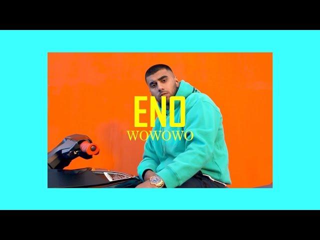 ENO - WOWOWO (Official Video)