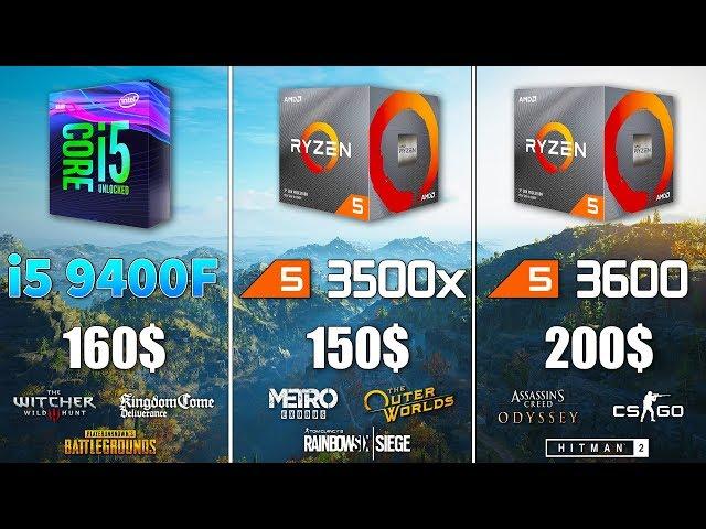 Ryzen 5 3500x vs i5 9400F vs Ryzen 5 3600 Test in 9 Games