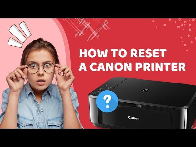 How to Reset a Canon Printer? | Printer Tales